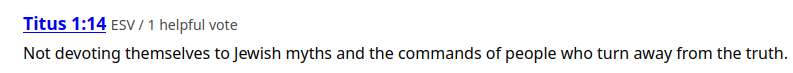 A quote from Titus 1:14 reading &ldquo;Not devoting themselves to Jewish myths and the commands of people who turn away from the truth.&rdquo;